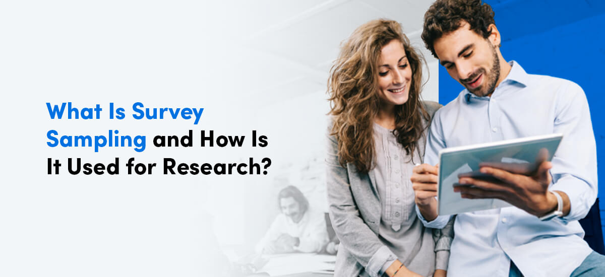 What Is Survey Sampling and How Is It Used for Research?