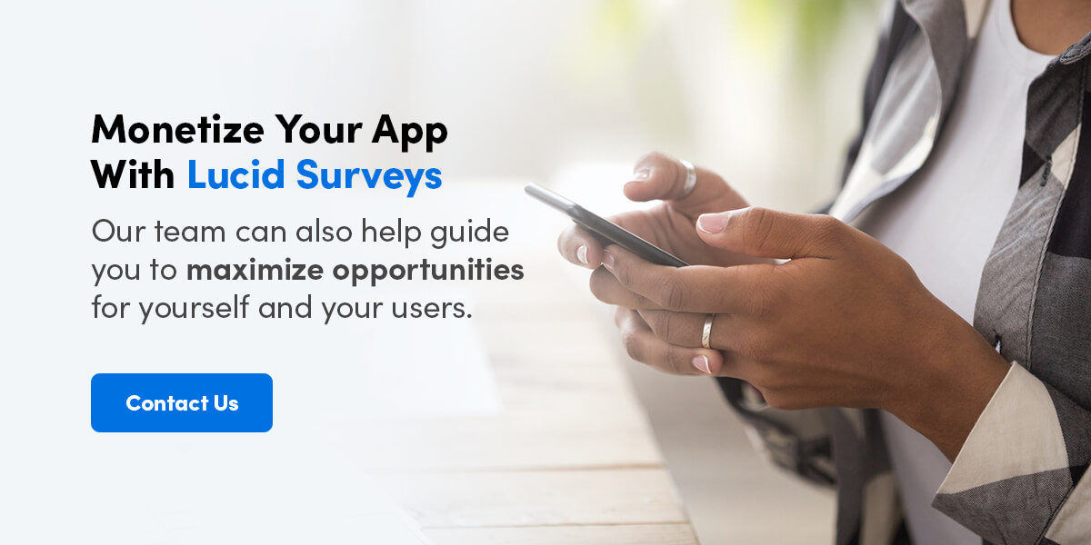 Monetize your app with lucid surveys